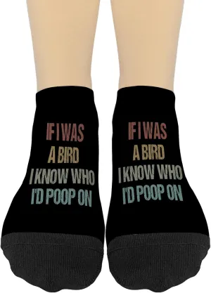 If I Was A Bird I'd Know Who I'd Poop On Athletic Socks Women Invisible Sock Girls No Show Ankle Socks FashionableSocks