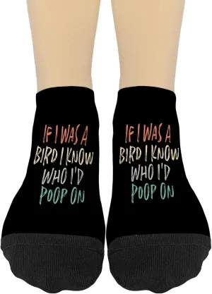 If I Was A Bird I'd Know Who I'd Poop On Womens Dress Socks Low Cut Sock Girl No Show Athletic Sock FashionSocks