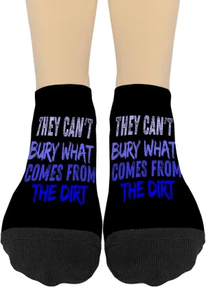 They Can't Burys What Comes From The Dirts No Show Socks Low Cut Sock for Womens